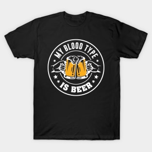 My blood type is beer T-Shirt